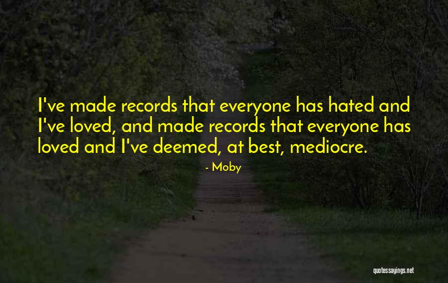 Best Loved Quotes By Moby