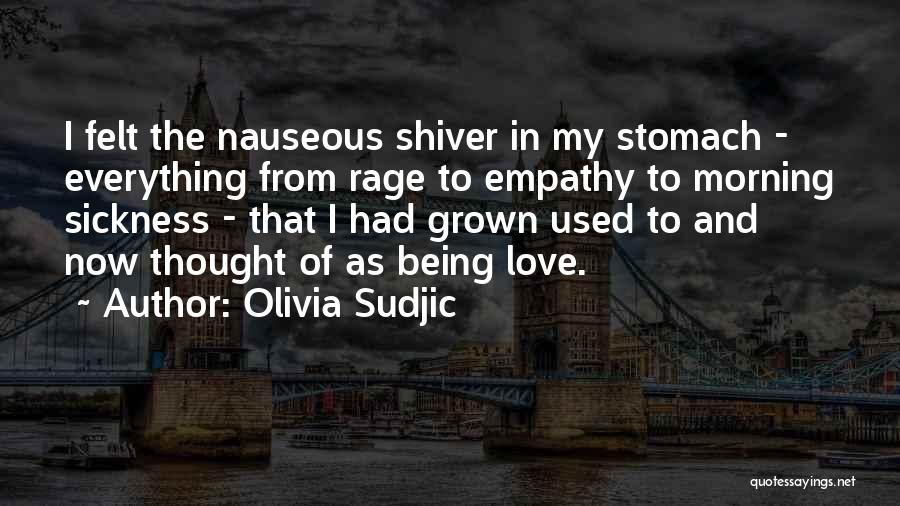 Best Lovesick Quotes By Olivia Sudjic