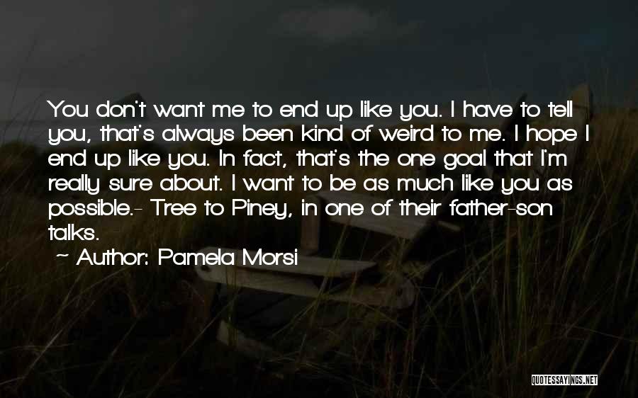 Best Lovesick Quotes By Pamela Morsi