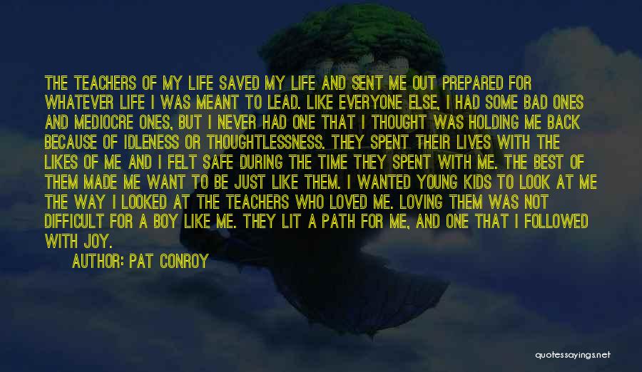 Best Loving Love Quotes By Pat Conroy