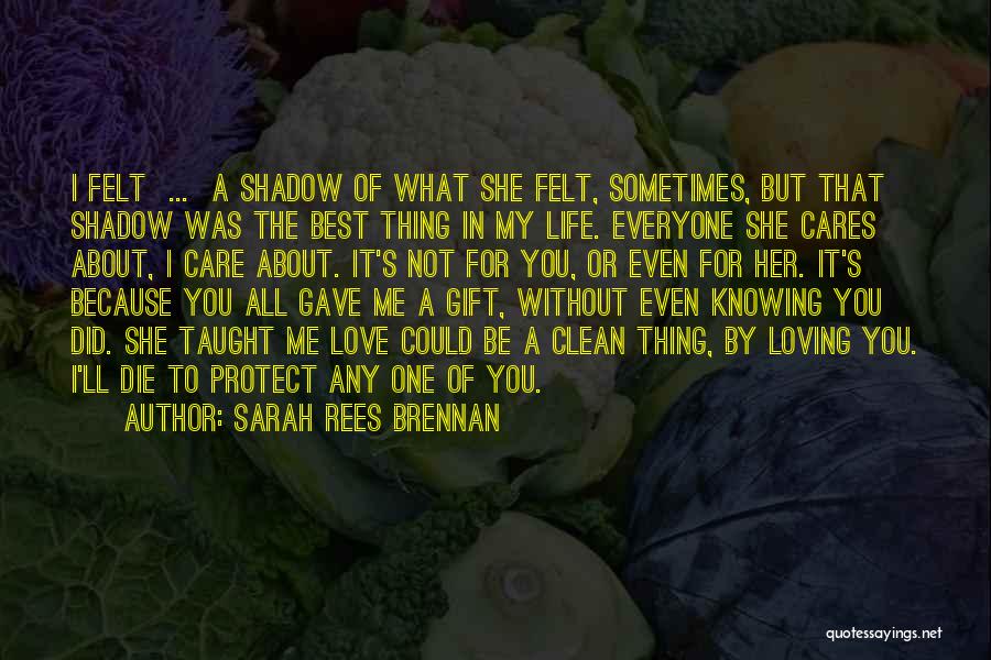 Best Loving Love Quotes By Sarah Rees Brennan