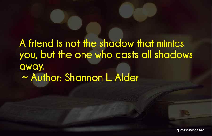 Best Loving Love Quotes By Shannon L. Alder