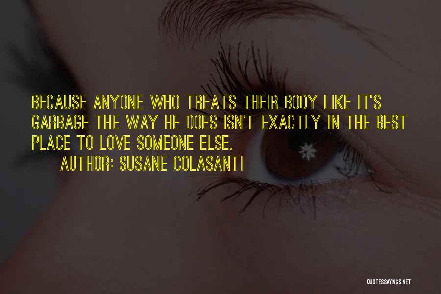 Best Loving Love Quotes By Susane Colasanti