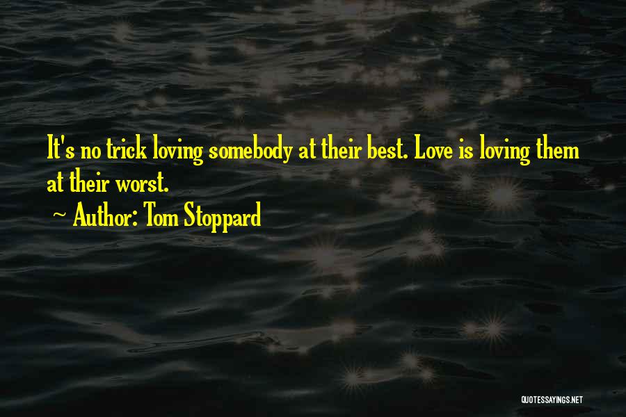 Best Loving Love Quotes By Tom Stoppard