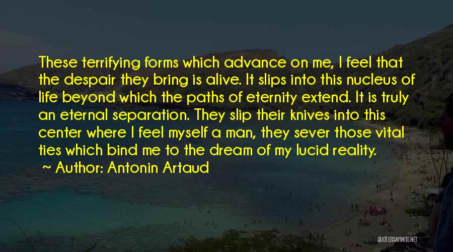 Best Lucid Dream Quotes By Antonin Artaud