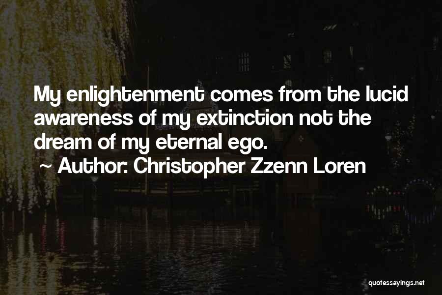 Best Lucid Dream Quotes By Christopher Zzenn Loren