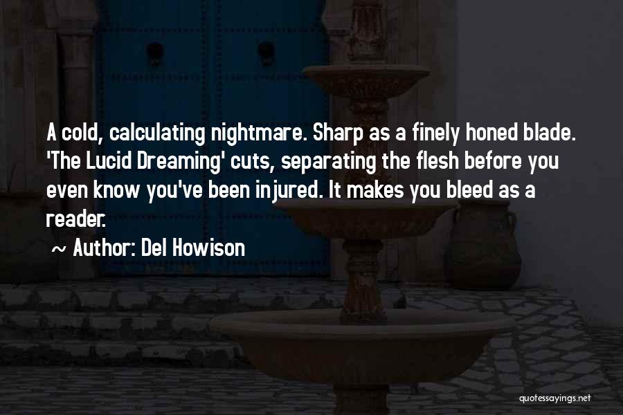 Best Lucid Dream Quotes By Del Howison