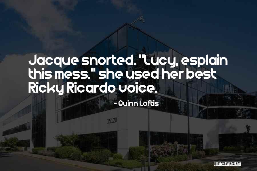 Best Lucy Ricardo Quotes By Quinn Loftis Best Lucy Ricardo Quotes By Quinn Loftis