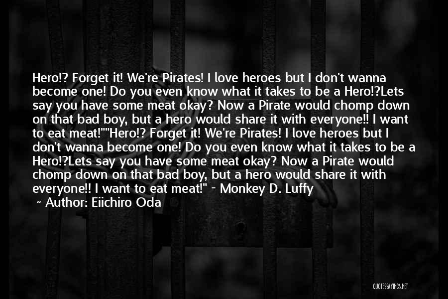 Best Luffy Quotes By Eiichiro Oda