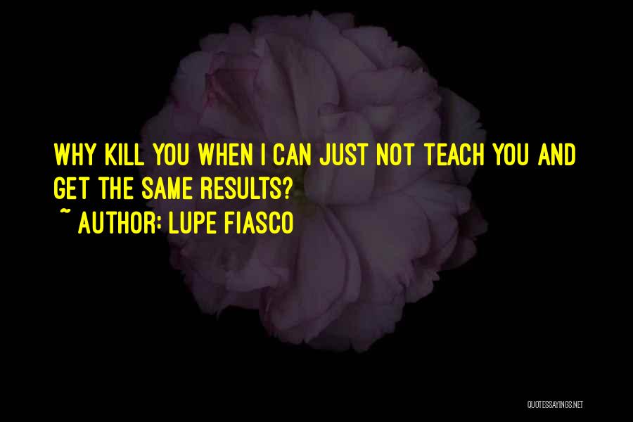 Best Lupe Fiasco Quotes By Lupe Fiasco