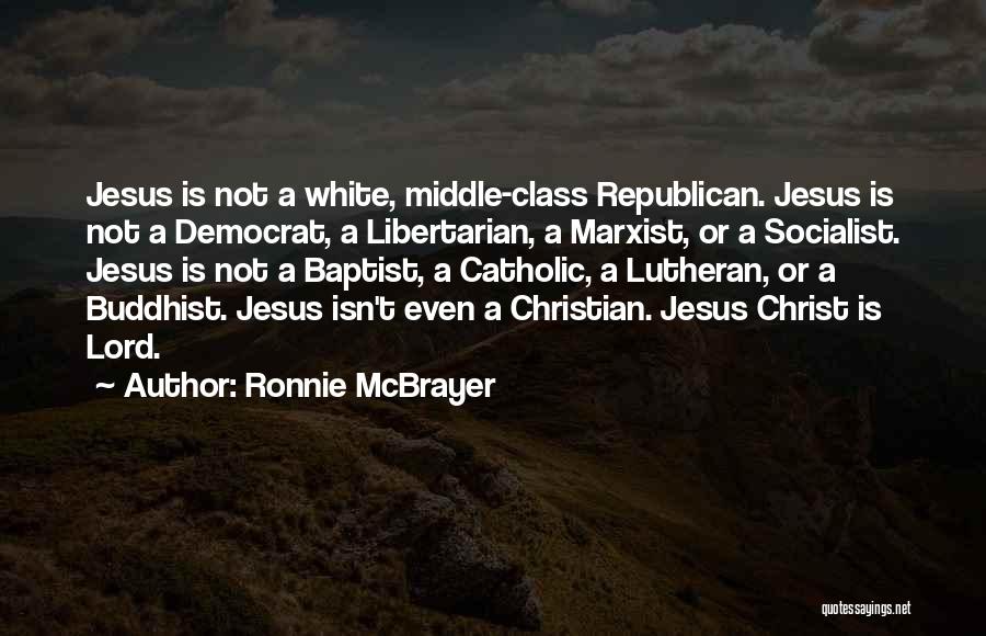 Best Lutheran Quotes By Ronnie McBrayer