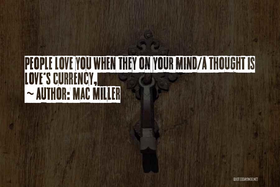 Best Mac Miller Love Quotes By Mac Miller