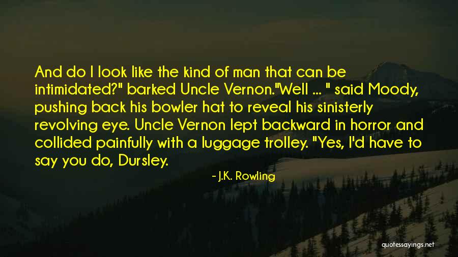 Best Mad Eye Moody Quotes By J.K. Rowling