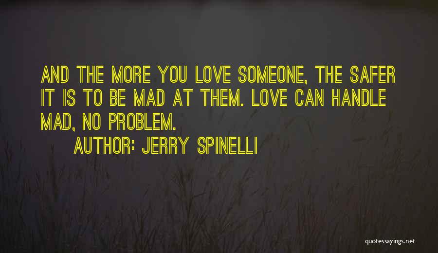 Best Mad Love Quotes By Jerry Spinelli