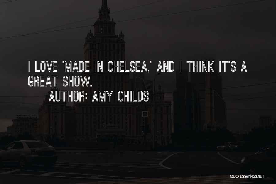 Best Made In Chelsea Quotes By Amy Childs