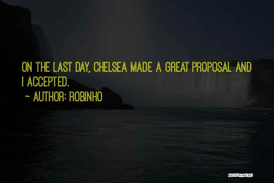 Best Made In Chelsea Quotes By Robinho