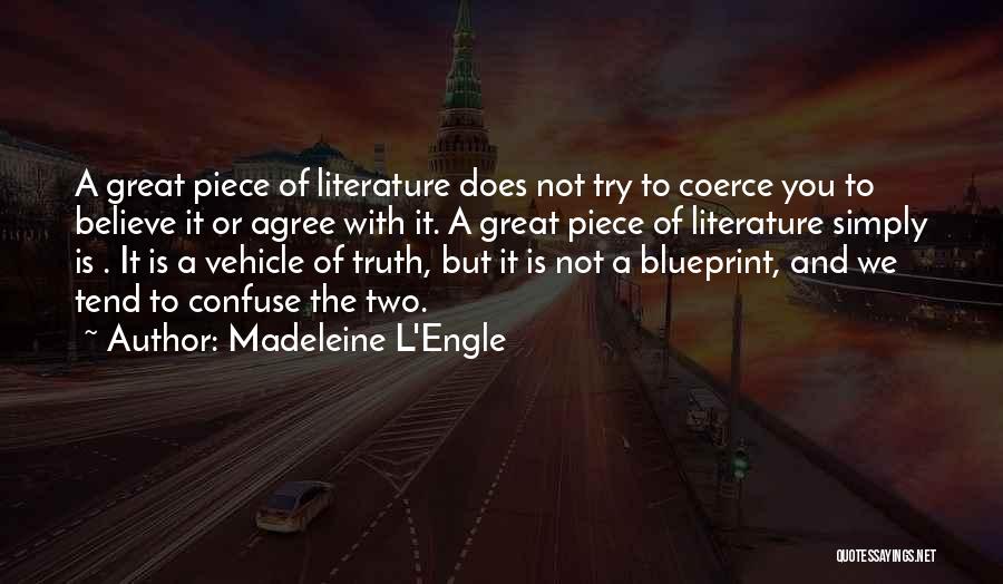 Best Madeleine L'engle Quotes By Madeleine L'Engle