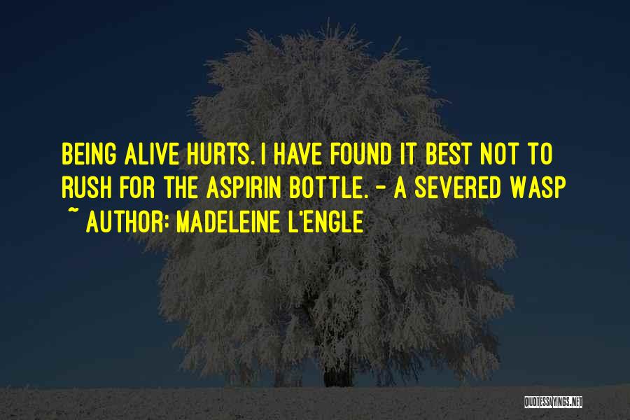 Best Madeleine L'engle Quotes By Madeleine L'Engle