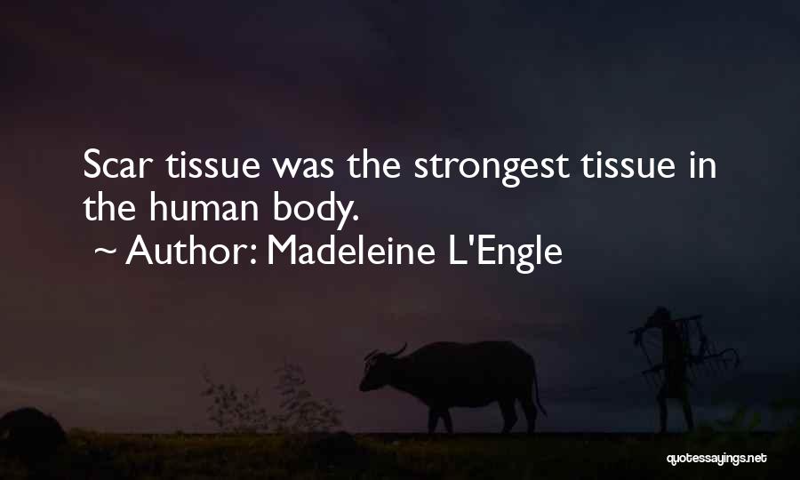 Best Madeleine L'engle Quotes By Madeleine L'Engle