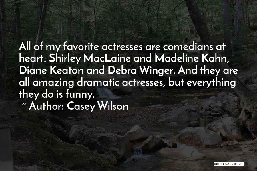 Best Madeline Quotes By Casey Wilson