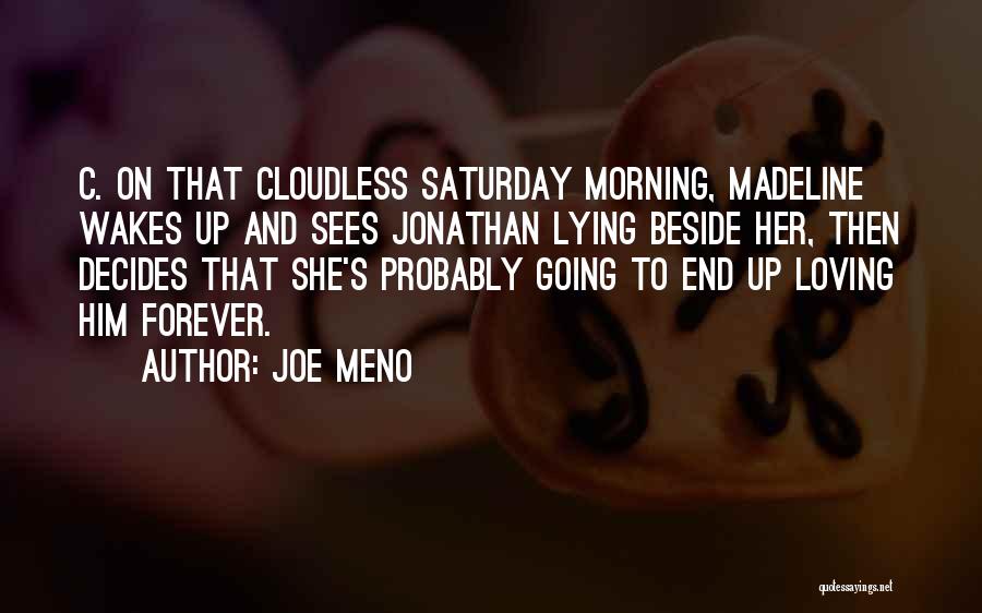 Best Madeline Quotes By Joe Meno