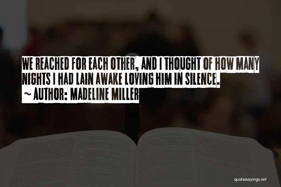 Best Madeline Quotes By Madeline Miller