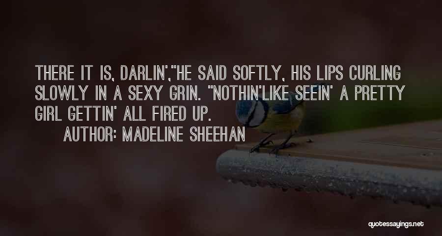 Best Madeline Quotes By Madeline Sheehan