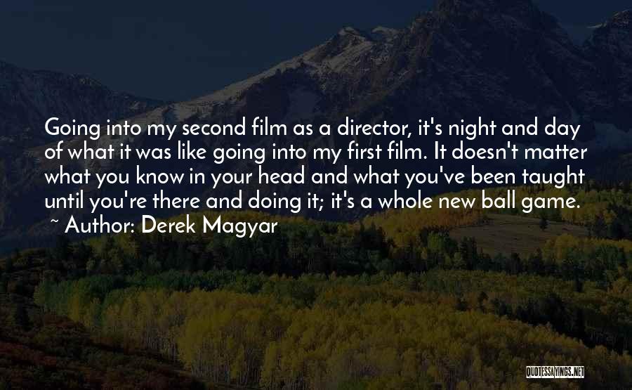 Best Magyar Quotes By Derek Magyar