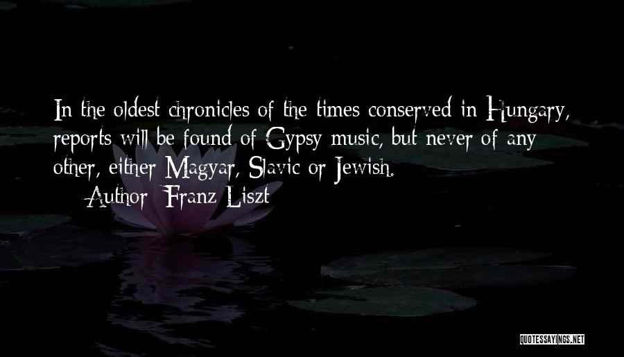 Best Magyar Quotes By Franz Liszt