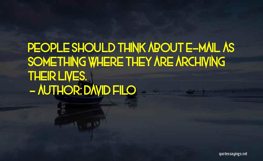Best Mail Quotes By David Filo