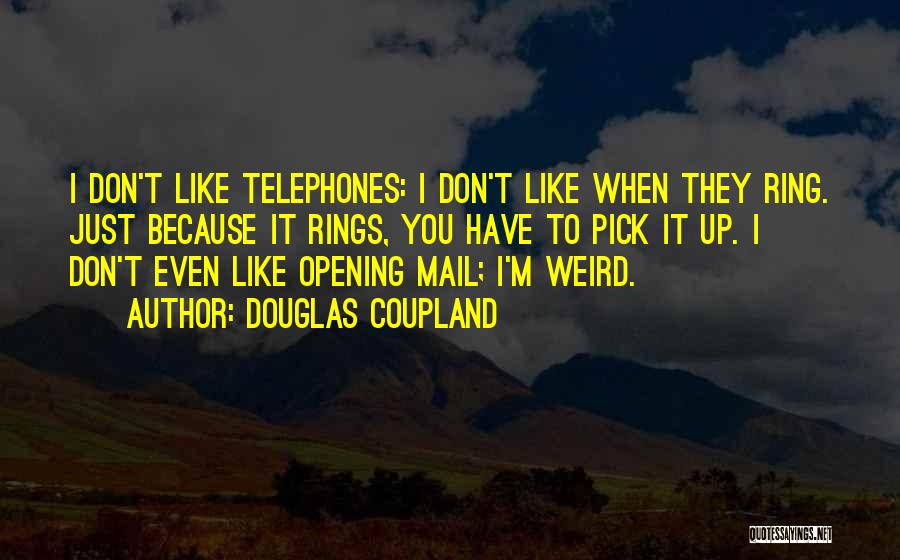 Best Mail Quotes By Douglas Coupland