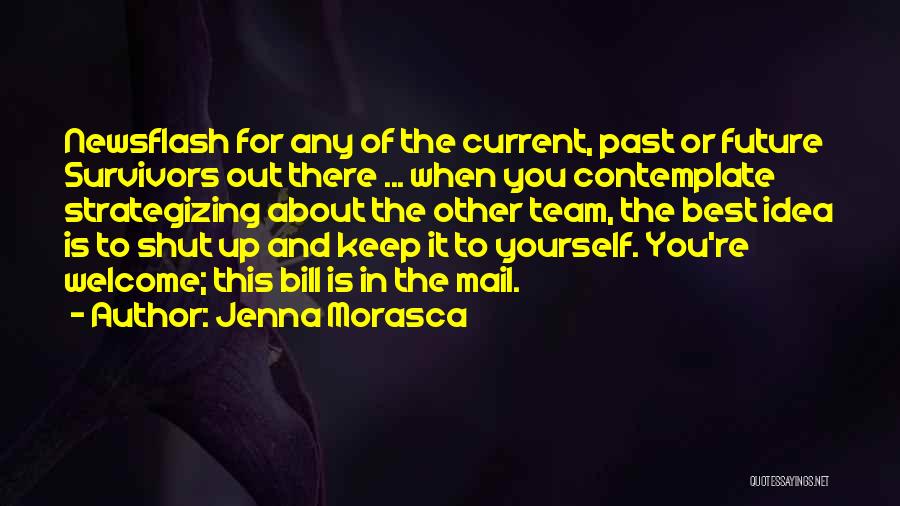 Best Mail Quotes By Jenna Morasca