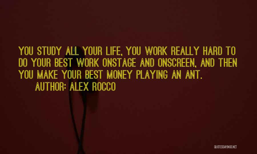 Best Make Money Quotes By Alex Rocco