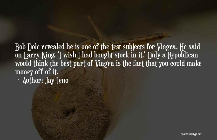 Best Make Money Quotes By Jay Leno Best Make Money Quotes By Jay Leno