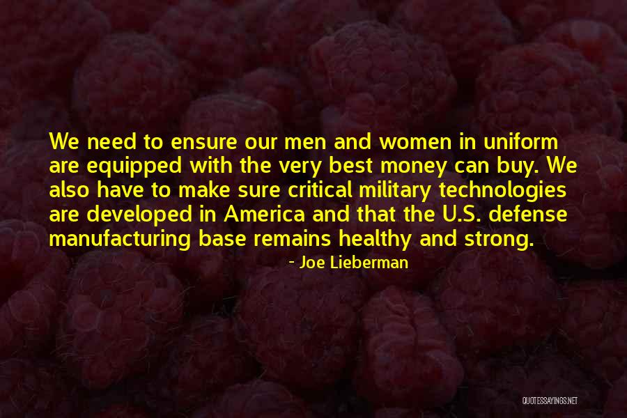 Best Make Money Quotes By Joe Lieberman