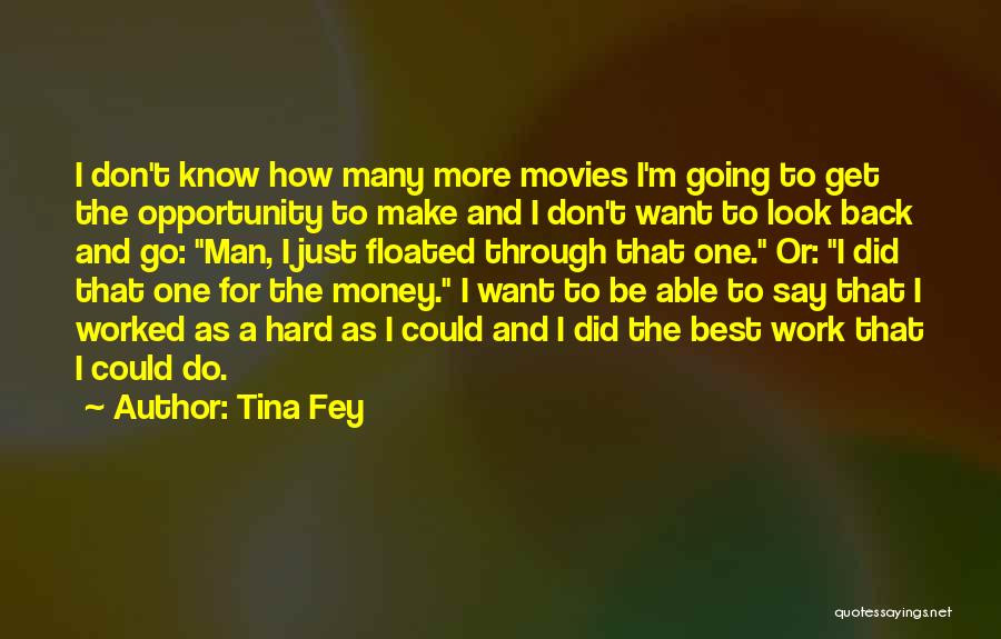 Best Make Money Quotes By Tina Fey