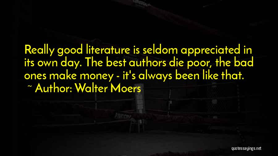 Best Make Money Quotes By Walter Moers