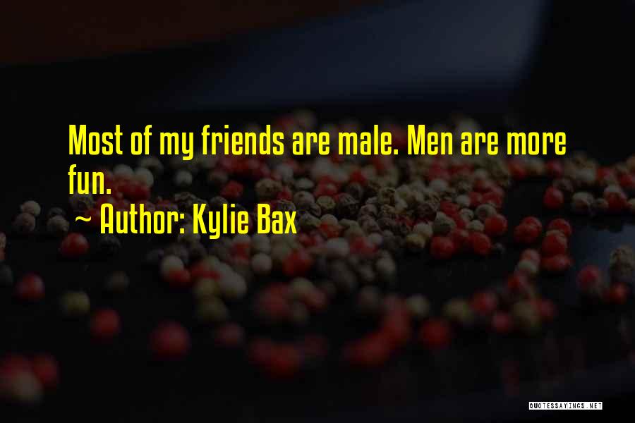 Best Male Friends Quotes By Kylie Bax