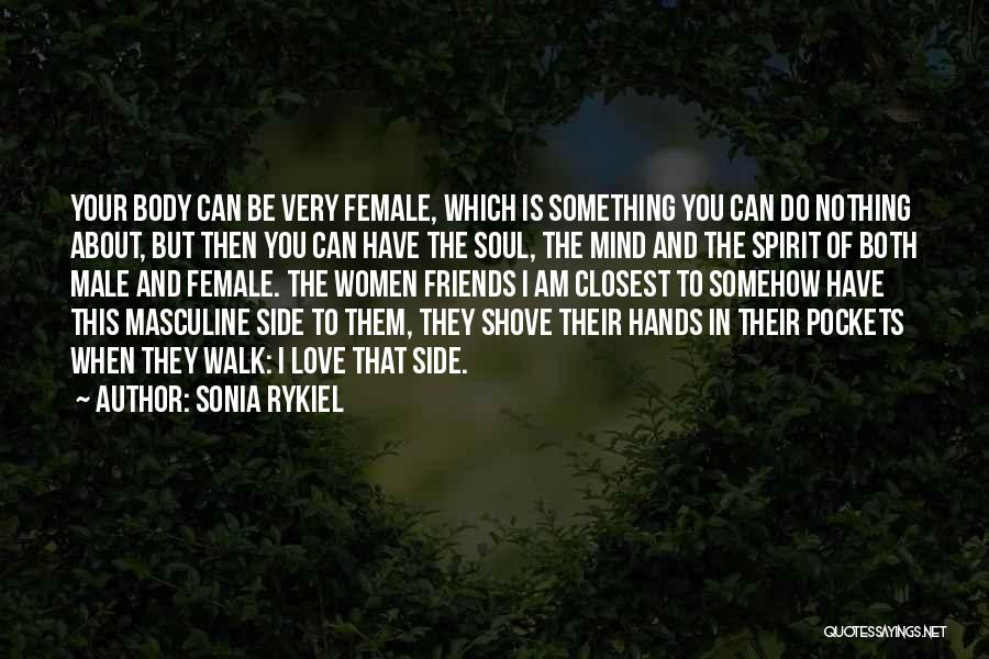 Best Male Friends Quotes By Sonia Rykiel