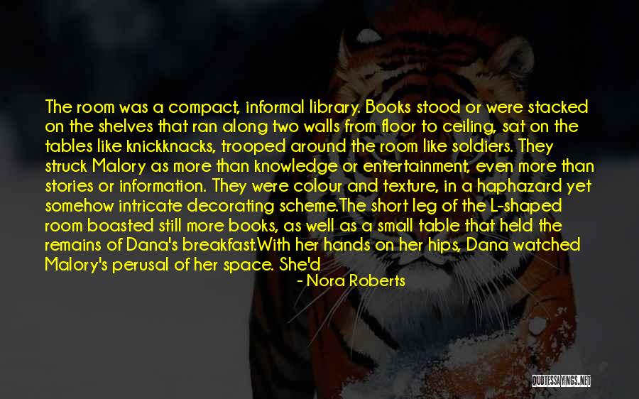 Best Malory Quotes By Nora Roberts Best Malory Quotes By Nora Roberts