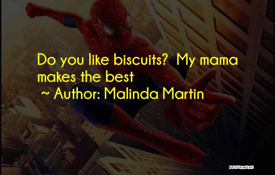 Best Mama Quotes By Malinda Martin