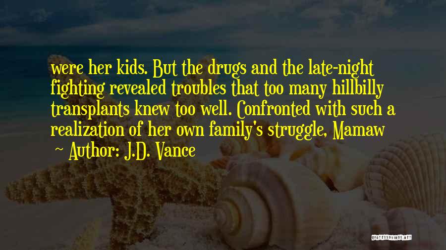 Best Mamaw Quotes By J.D. Vance