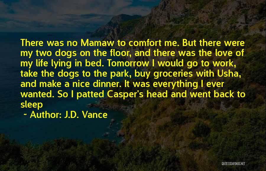 Best Mamaw Quotes By J.D. Vance