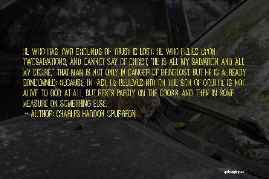 Best Man Alive Quotes By Charles Haddon Spurgeon