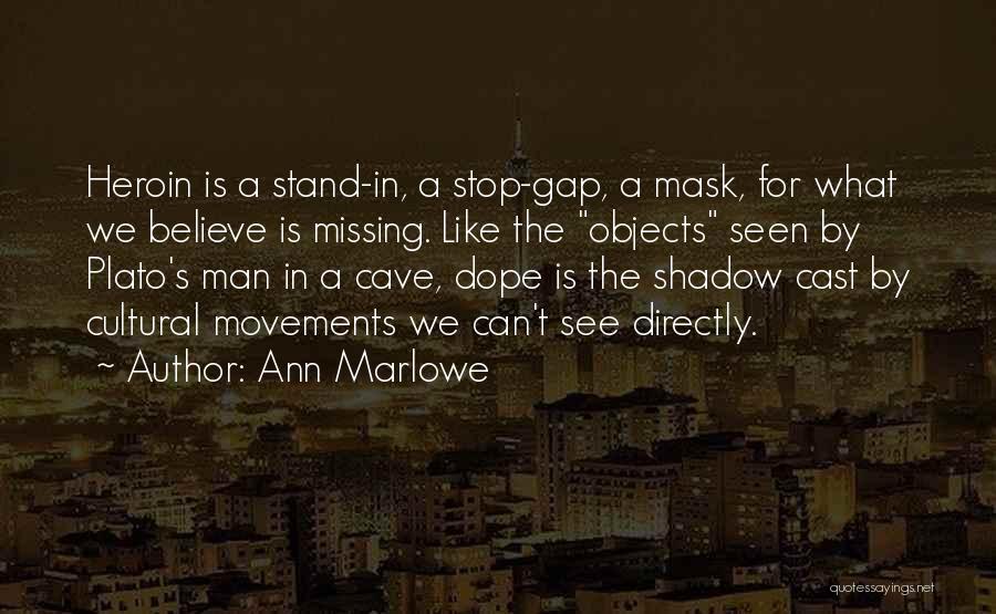 Best Man Cave Quotes By Ann Marlowe