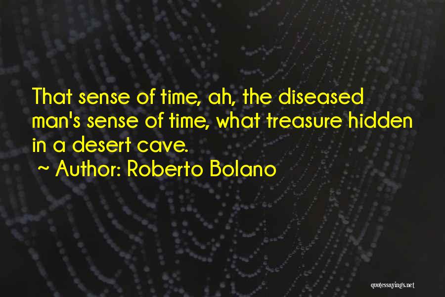 Best Man Cave Quotes By Roberto Bolano