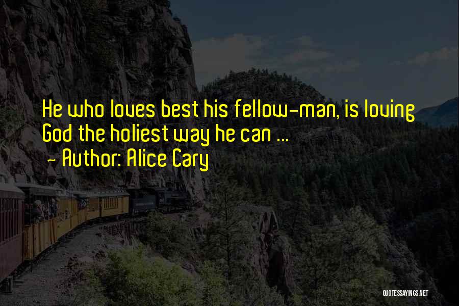 Best Man Love Quotes By Alice Cary