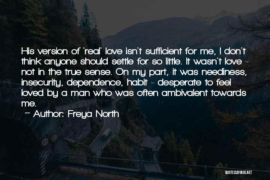 Best Man Love Quotes By Freya North