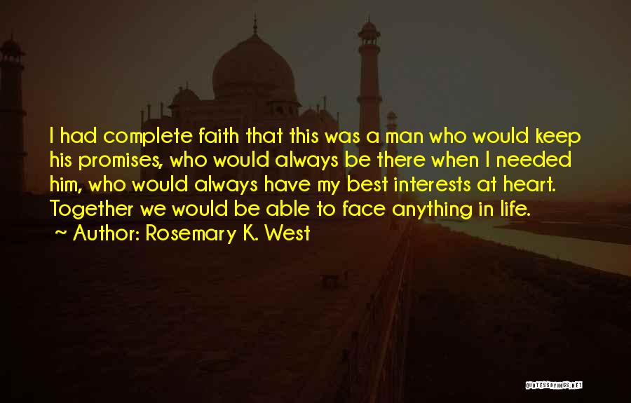 Best Man Love Quotes By Rosemary K. West