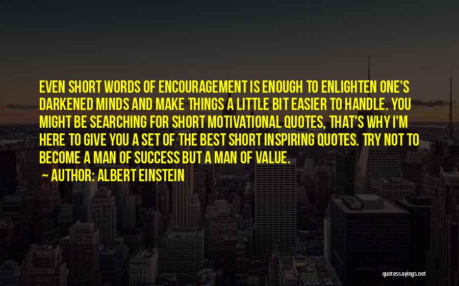 Best Man Short Quotes By Albert Einstein